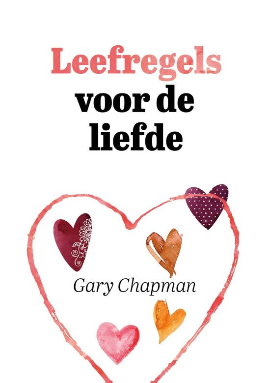 Leefregels voor de liefde - Gary Chapman