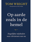 Op aarde zoals in de hemel - Tom Wright