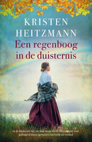 Land van de gouden rivieren 4 - Een regenboog in de duisternis - Kristen Heitzman