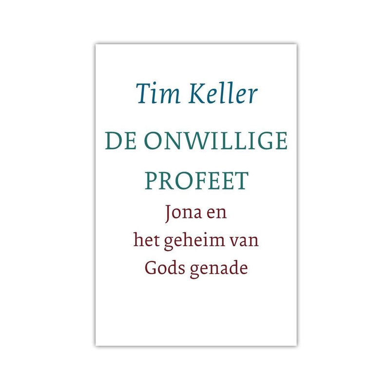 De onwillige profeet - Tim Keller