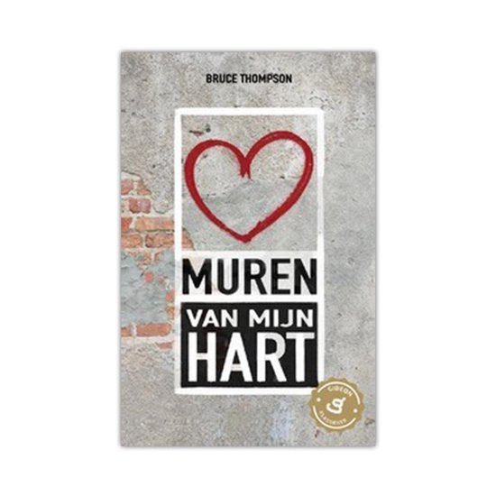 Muren van mijn hart - Bruce Thompson