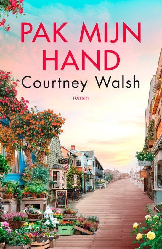 Pak mijn Hand - Courtney Walsh