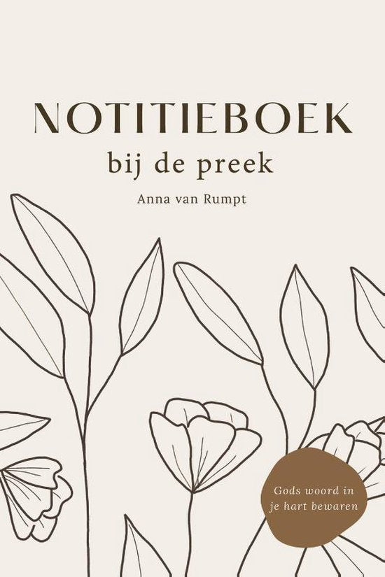 Notitieboek bij de preek - Anna van Rumpt