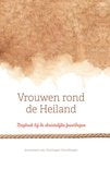 Vrouwen rond de Heiland - Dagboek bij de Christelijke feestdagen