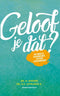 Geloof je dat? - Ds.A.Simons en Ds. A.C. Uitslag E.A