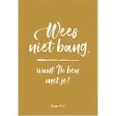 Wees niet bang, want Ik ben bij je - Jesaja 41:16 - Serenity Kaarten